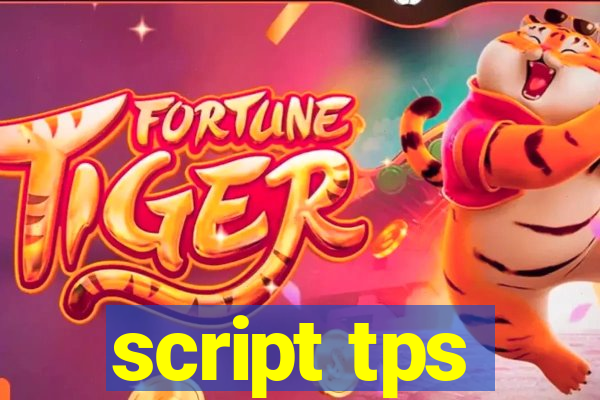 script tps